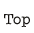 Top